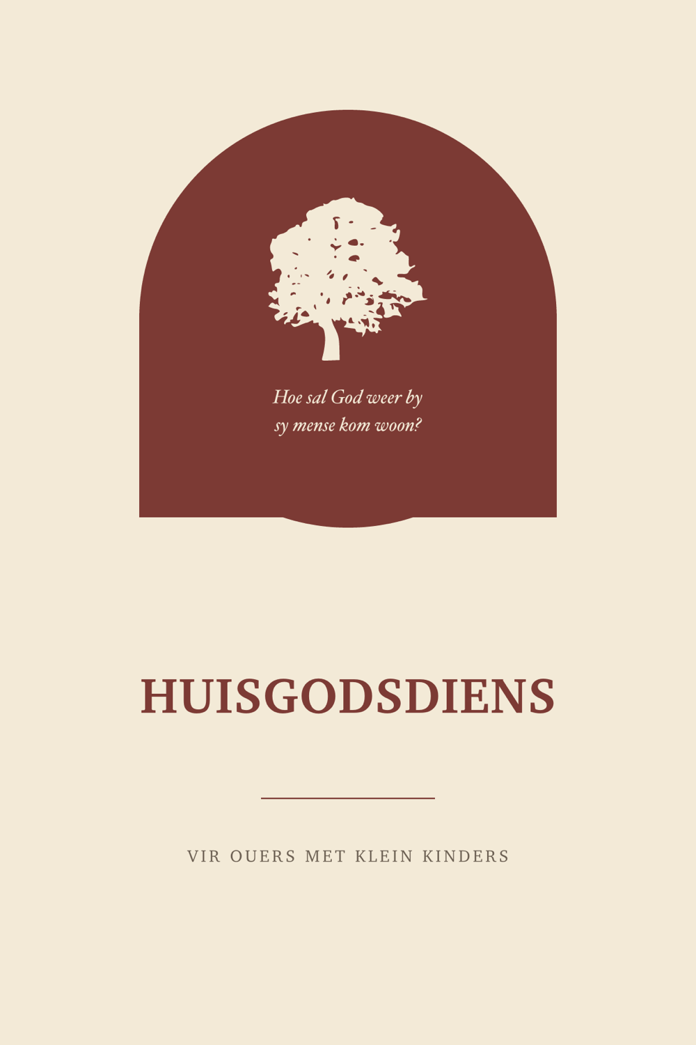 Huisgodsdiens vir ouers met klein kinders, front cover